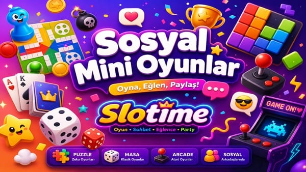 Slotime Sosyal Mini Oyunlar